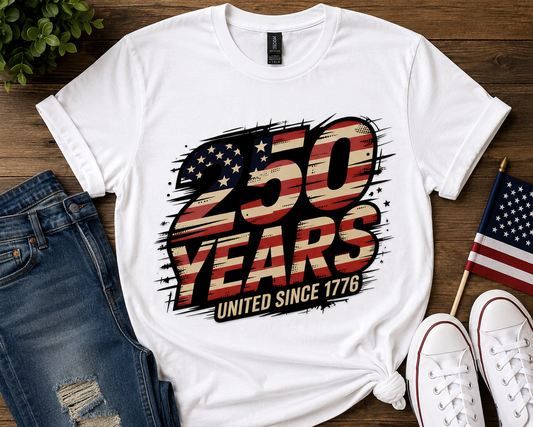 250 Years United Since 1776 Shirt | Patriotic USA Tee | 4th of July Shirt | American Flag Graphic Tee | Independence Day Shirt